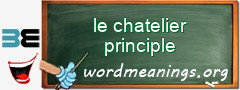 WordMeaning blackboard for le chatelier principle